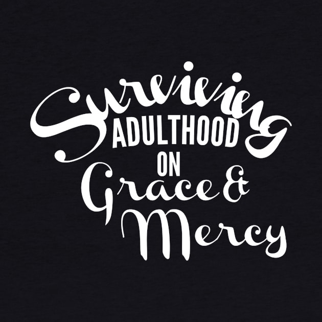Surviving adulthood on Grace and Mercy Christian Design by Therapy for Christians